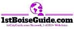 1stBoiseGuide.com Best Boise Idaho City Guide.